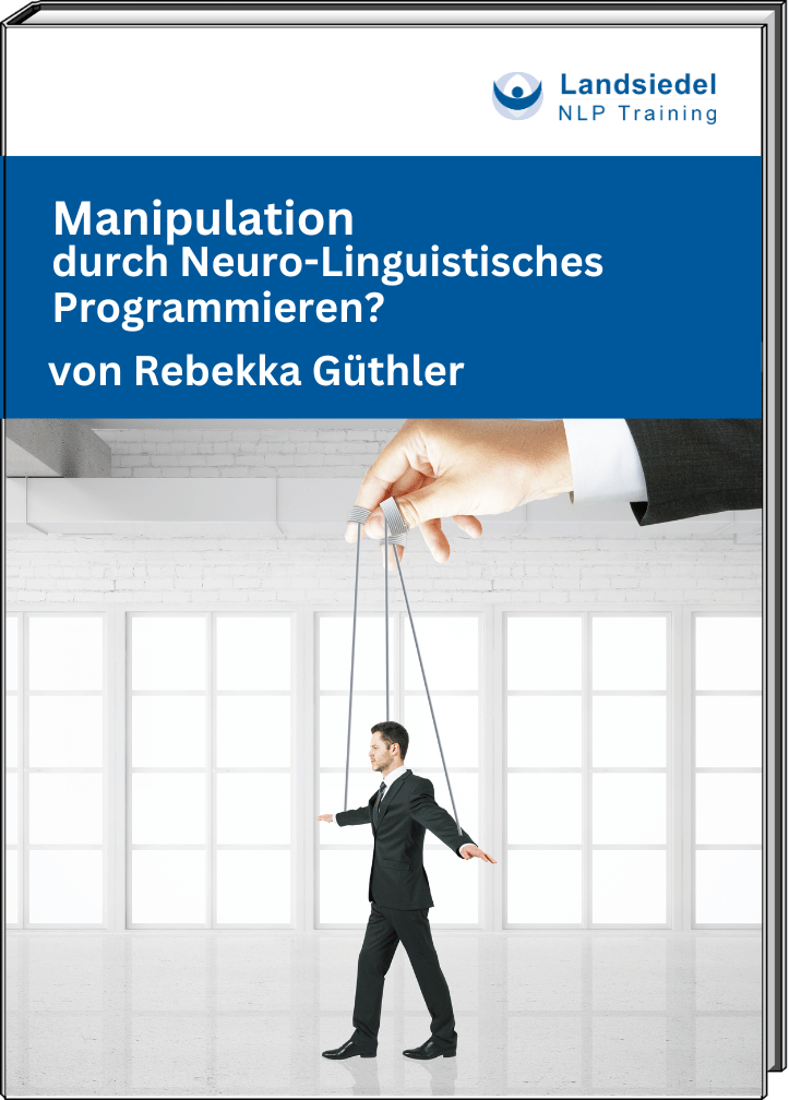 Seminararbeit Manipulation durch Neuro-Linguistisches Programmieren?