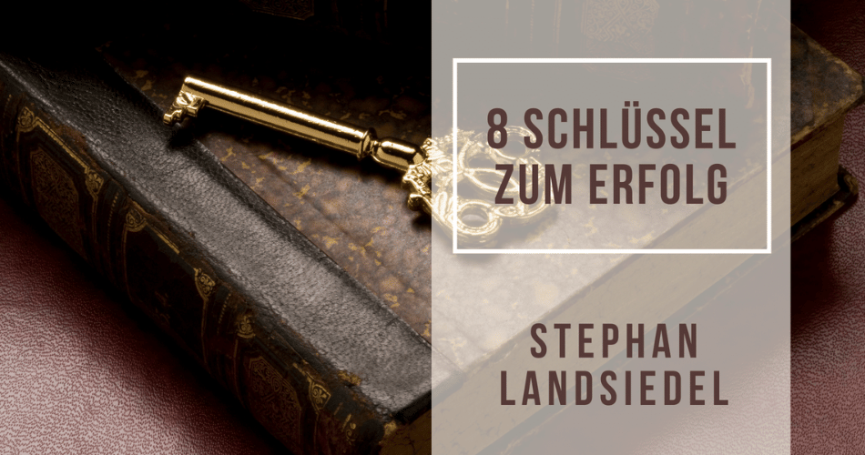 8 Schlüssel zum Erfolg