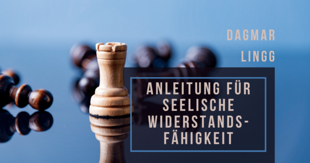 Anleitung für seelische Widerstandsfähigkeit
