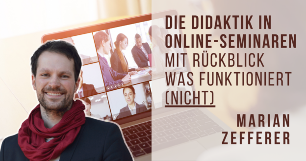 Die Didaktik in Online-Seminaren mit Rückblick Was funktioniert (nicht)