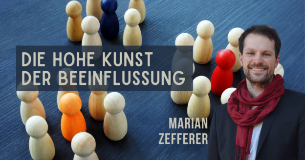 Die Hohe Kunst der Beeinflussung