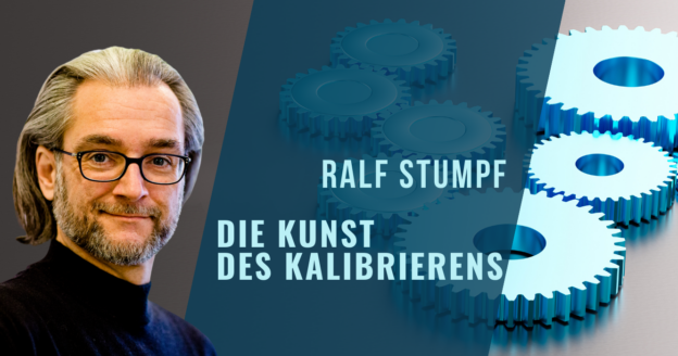 Die Kunst des Kalibrierens