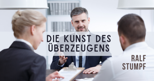 Die Kunst des Überzeugens