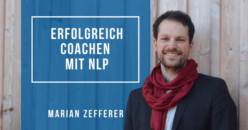 Erfolgreich coachen mit NLP
