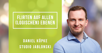 Flirten auf allen (logischen) Ebenen
