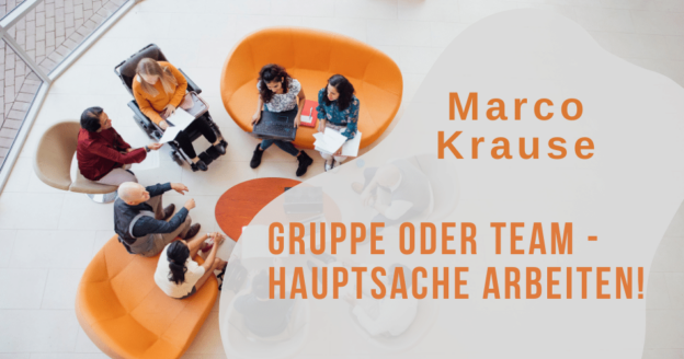 Gruppe oder Team mit Hauptsache arbeiten!
