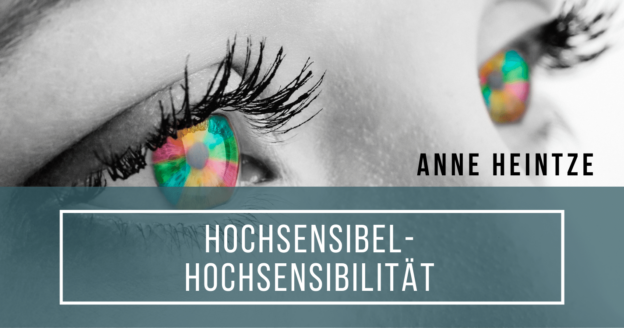 Hochsensibel-Hochsensibilität