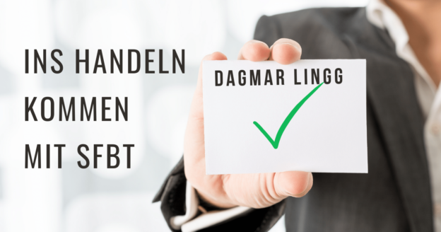 Ins Handeln kommen mit SFBT