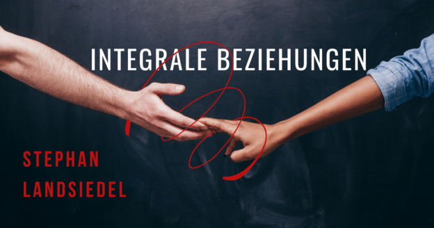Integrale Beziehungen