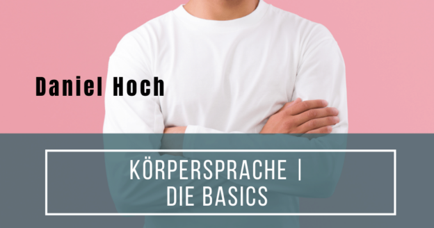Körpersprache | Die Basics