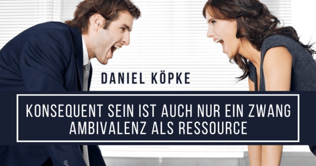 Konsequent sein ist auch nur ein Zwang