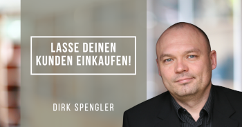 Lasse Deinen Kunden einkaufen!