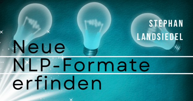 Neue NLP-Formate erfinden