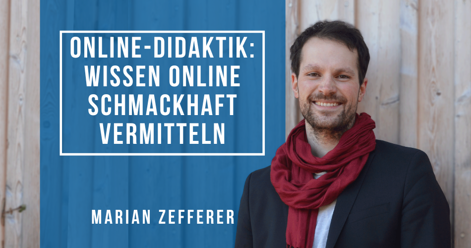 Online-Didaktik: Wissen online schmackhaft vermitteln