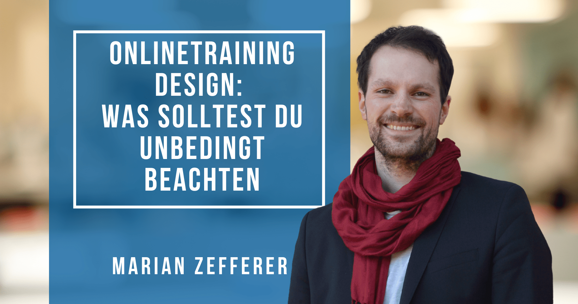 (Online-)Trainings-Design: Was solltest Du unbedingt beachten