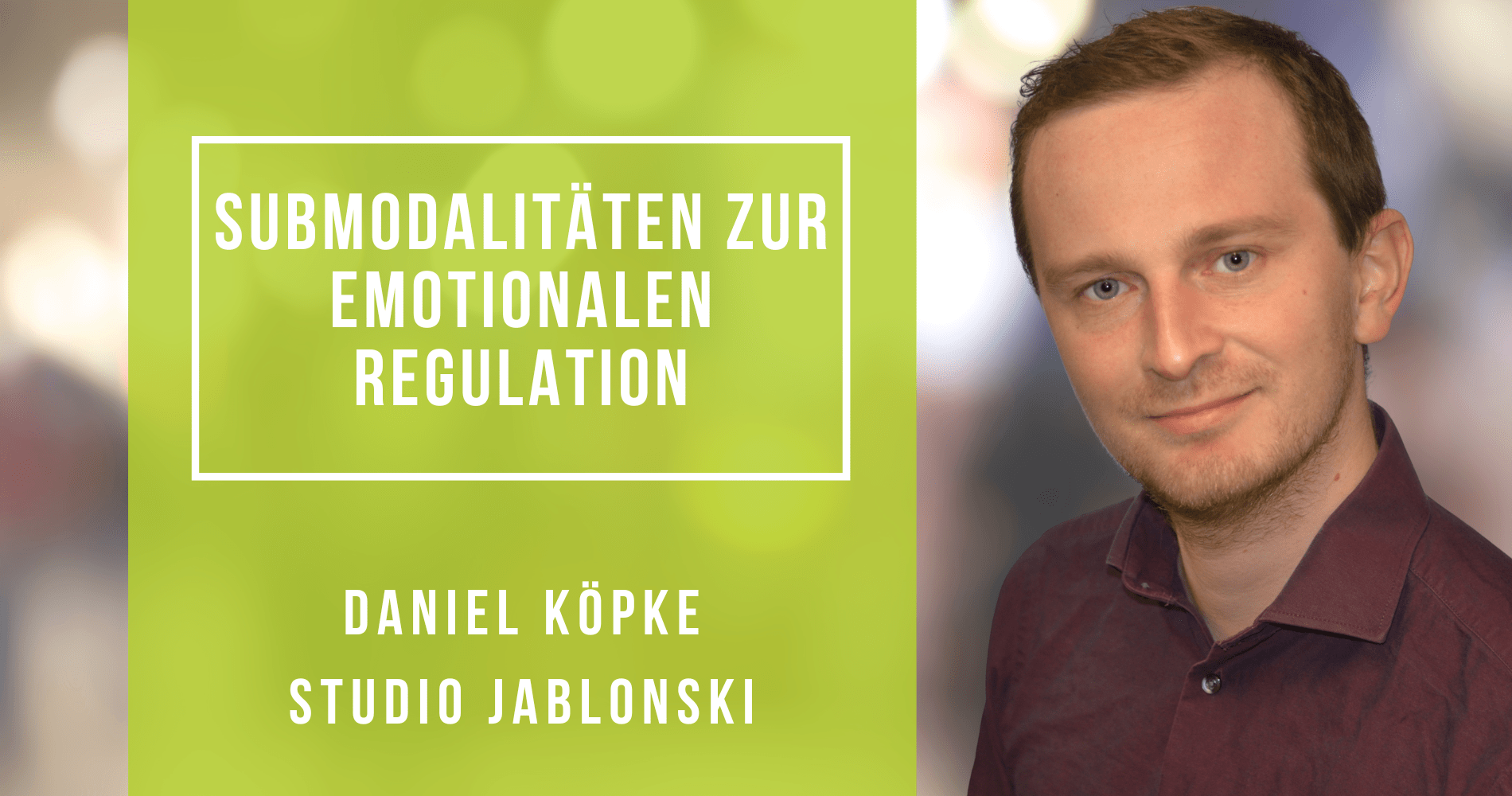 Submodalitäten zur emotionalen (Selbst-)Regulation