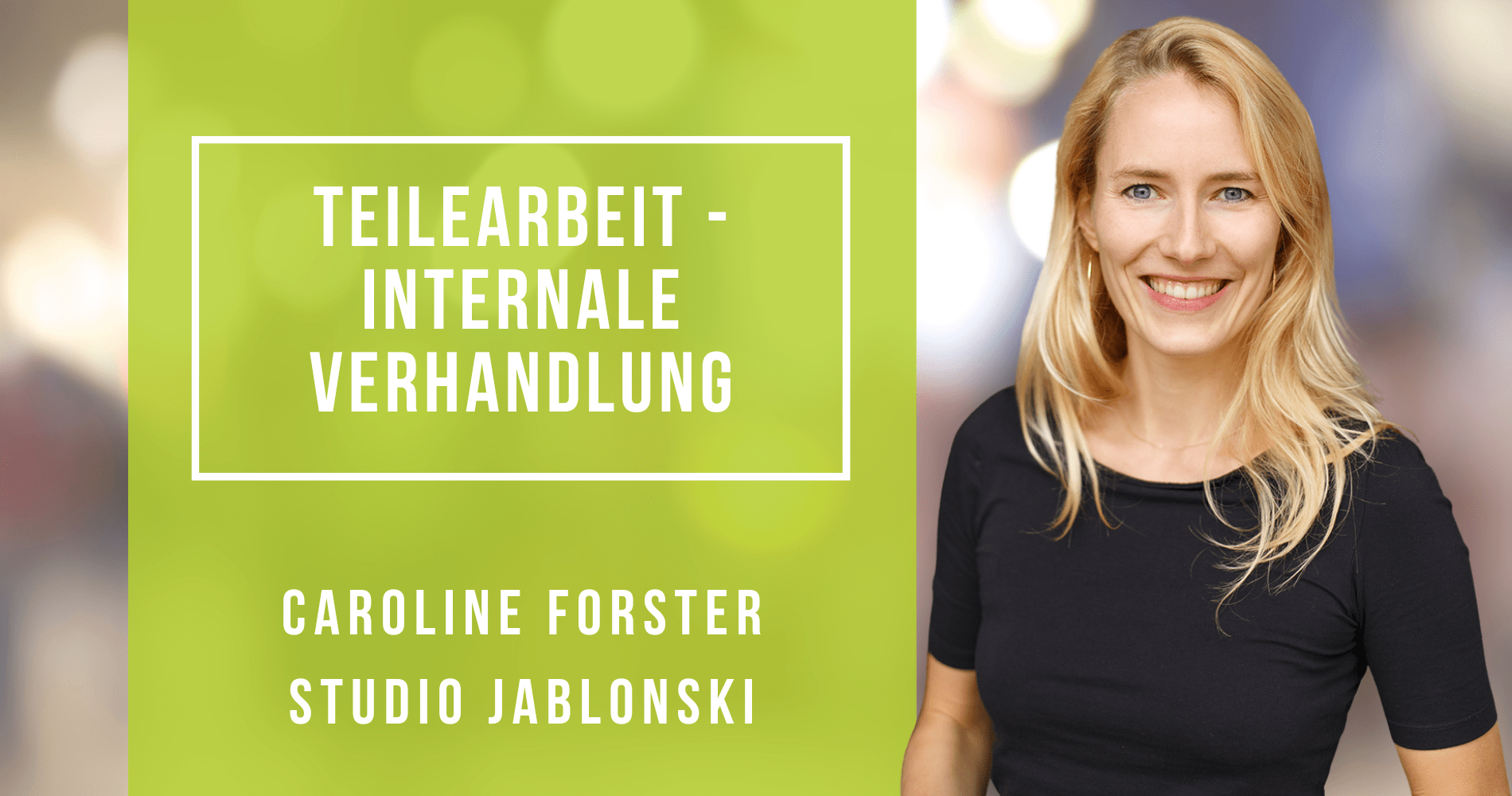 Teilearbeit - Internale Verhandlung