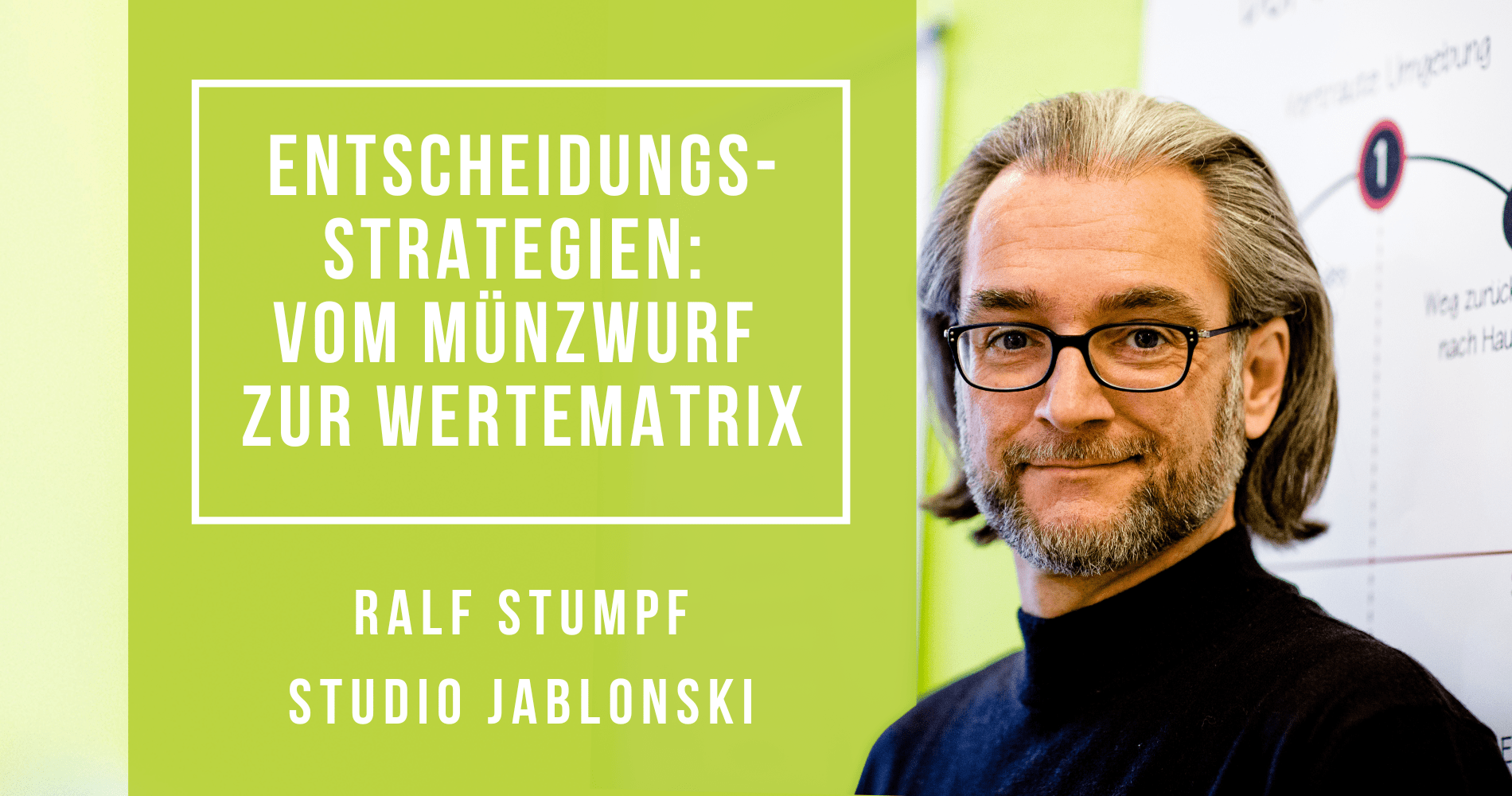 Entscheidungsstrategien: vom Münzwurf zur Wertematrix