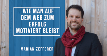 Wie man auf dem Weg zum Erfolg motiviert bleibt