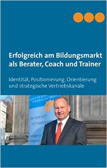 Erfolgreich am Bildungsmarkt als Berater