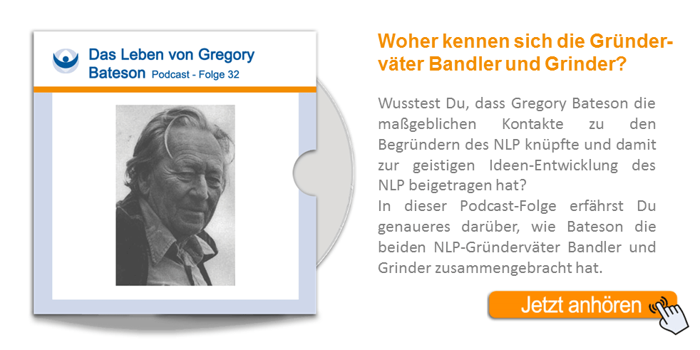 NLP Podcast 32: Das Leben von Gregory Bateson