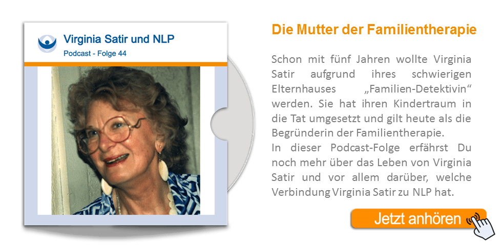 NLP Podcast 44: Virginia Satir und NLP