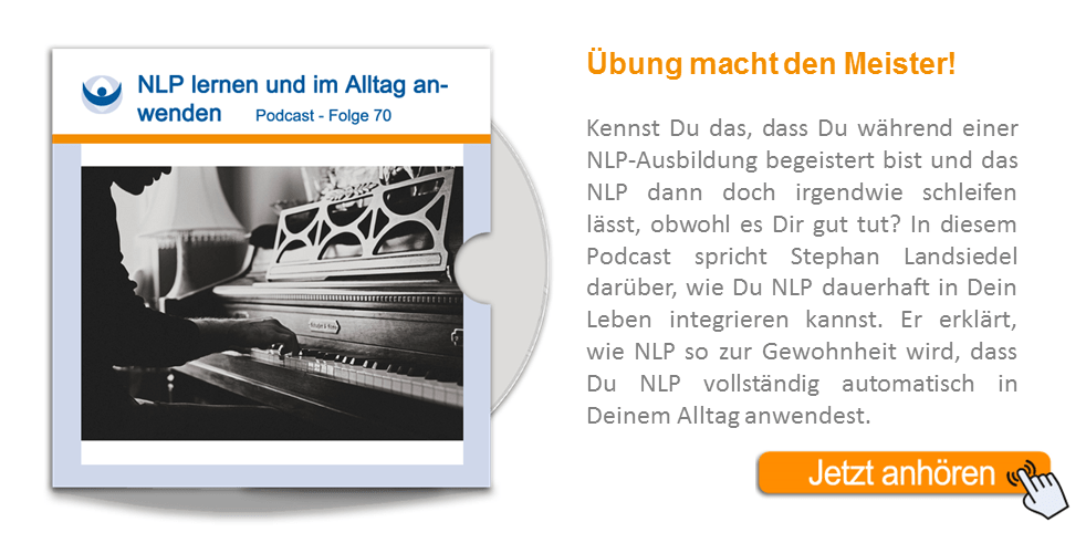 NLP Podcast 70: NLP lernen und im Alltag anwenden