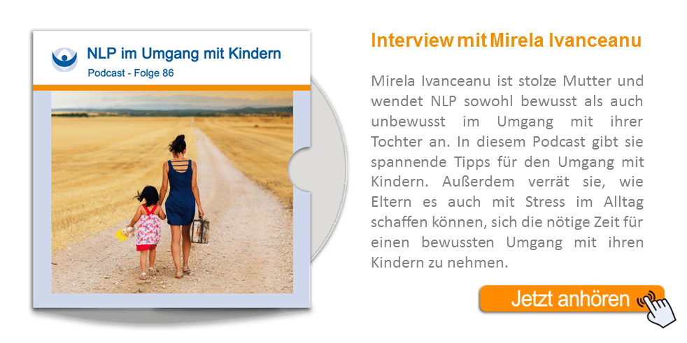 NLP Podcast 86: NLP mit Kindern – ein Interview mit Mirela Ivanceanu