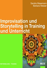 Improvisation und Storytelling in Unterricht und Training