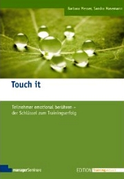 Touch it – Teilnehmer emotional berühren