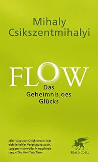 Flow: Das Geheimnis des Glücks