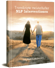 Transkripte meisterhafter NLP Interventionen