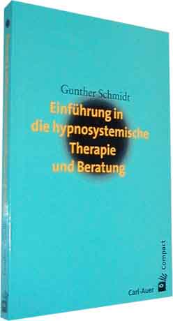 Einführung in die hypnosystemische Therapie und Beratung