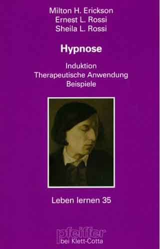 Hypnose. Induktion. Therapeutische Anwendung. Beispiele