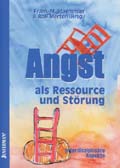 Angst als Ressource und Störung