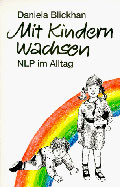 Mit Kindern wachsen. NLP im Alltag