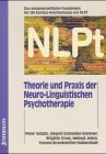 NLPt Theorie und Praxis der Neuro-Linguistischen Psychotherapie