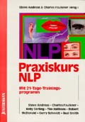 Praxiskurs NLP. Mit 21-Tage-Trainingsprogramm