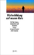 Weiterbildung auf neuem Kurs. NLP für Trainer, Referenten und Dozenten